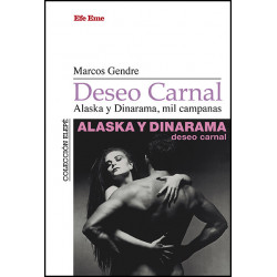 Marcos Gendre · "Deseo carnal. Alaska y...