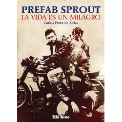 Carlos Pérez de Ziriza · "Prefab Sprout, la vida es un milagro"