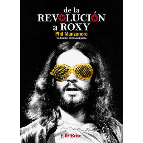 Phil Manzanera · "De la revolución a Roxy"