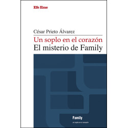 César Prieto Álvarez · "Un soplo en el corazón. El misterio de Family"