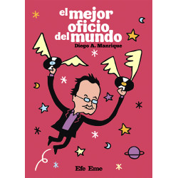 Diego A. Manrique · "El mejor oficio del mundo"