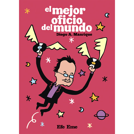Diego A. Manrique · "El mejor oficio del mundo"