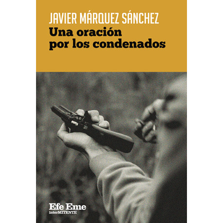 Javier Márquez Sánchez · "Una oración por los condenados"