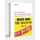 Fernando Ballesteros · "Never mind the bollocks. El testamento punk de los Sex Pistols"